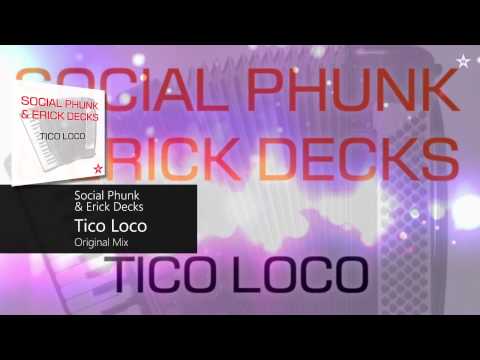 Social Phunk & Erick Decks - Tico Loco (Original Mix)