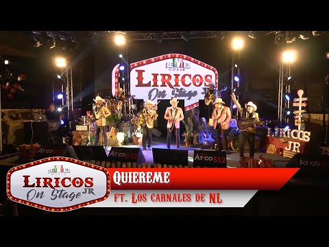 Los Liricos Jr. On Stage - Quiéreme ft. Los Carnales de Nuevo León (Video Oficial)