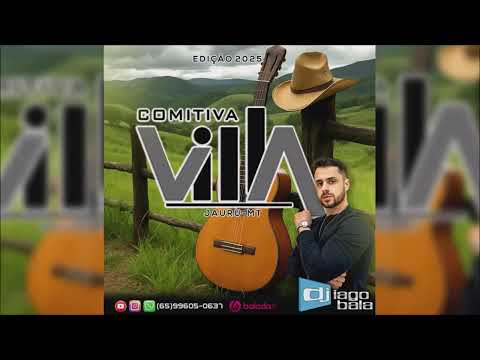 CD COMITIVA VILLA EDIÇÃO 2025 JAURU-MT - DJ IAGO BALA