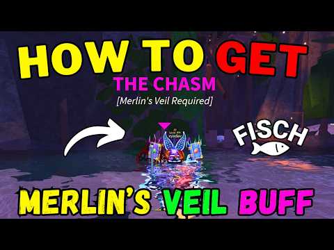 How To Get Merlin's Veil Buff To Enter The Chasm in Fisch | Roblox
