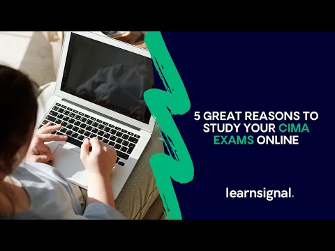 5 Great Reasons to Study Your CIMA Exams Online - Pass First Time! | Learnsignal