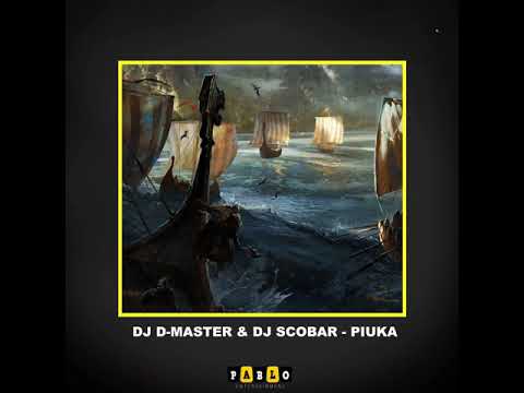 Dj D Master & Dj Scobar -  Piuka #afrohouse