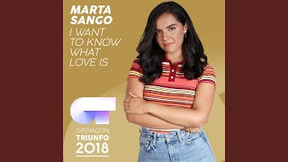 I Want To Know What Love Is (Operación Triunfo 2018)