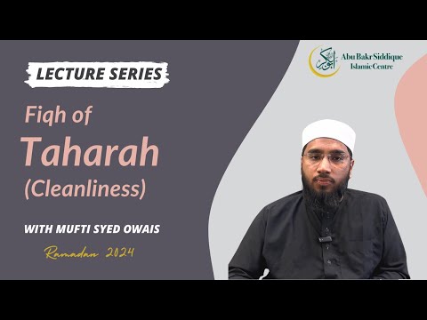The Fiqh of Taharah (cleanliness) in Islam