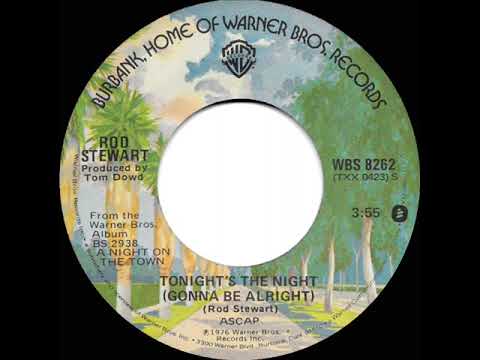1976 HITS ARCHIVE: Tonight’s The Night (Gonna Be Alright) - Rod Stewart (a #1 record--stereo 45)