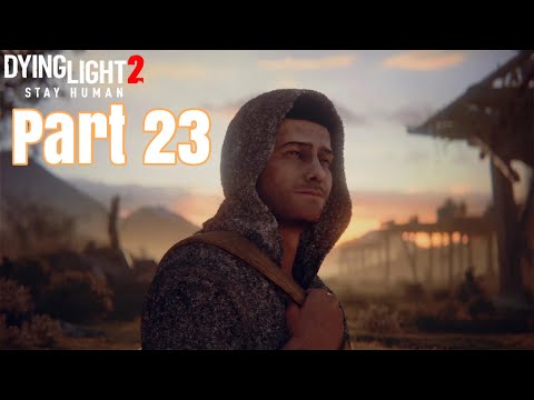 (Juan/Renegade ENDING) Dying Light 2 Part 23 | Playthrough