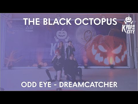[ THE BLACK OCTOPUS ] Dreamcatcher(드림캐쳐) 'Odd Eye' DANCE COVER | KPOP IN THE CITY