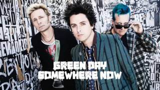 Somewhere Now - Green Day [Lyric Video] HD