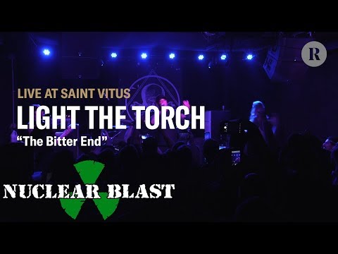 LIGHT THE TORCH - The Bitter End (OFFICIAL LIVE VIDEO)