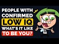 People With Confirmed LOW IQ What S It Like To Be You Reddit Podcast