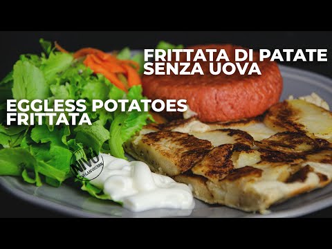 Frittata di patate senza uova - Eggless potatoes frittata