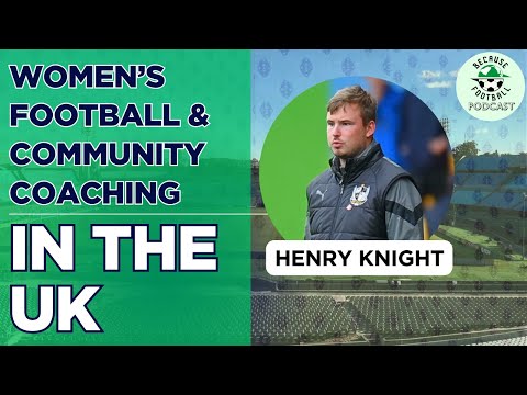 How to Balance Competition and Community as a Football Coach / Henry Knight of Port Vale FC