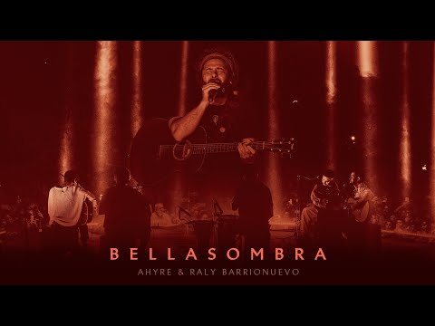 AHYRE & RALY BARRIONUEVO- BELLASOMBRA (VIVO EN ESTADIO DELMI)