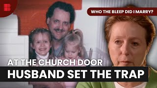 FBI Agent Trapped By Her Own Husband At Church | Who The Bleep Did I Marry?