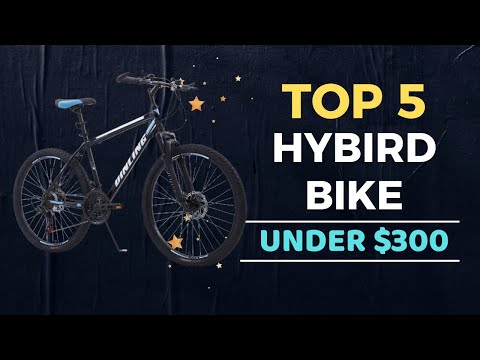 🌟Top 5 Best Hybrid Bikes under $300 Reviews in 2022