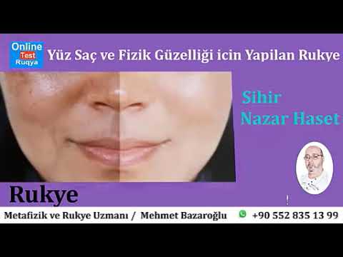 Yüz Saç ve Fizik Güzelliği icin Yapilan #Rukye