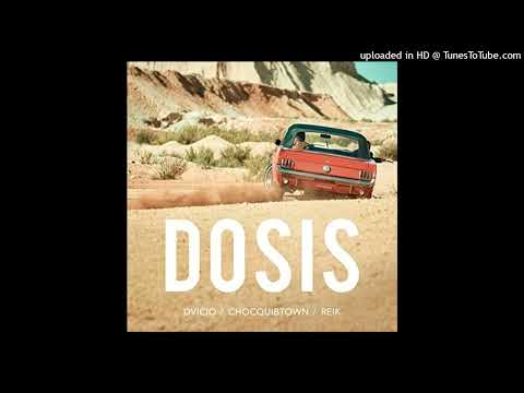 DOSIS - Reik, ChocQuibTown, Dvicio (audio)