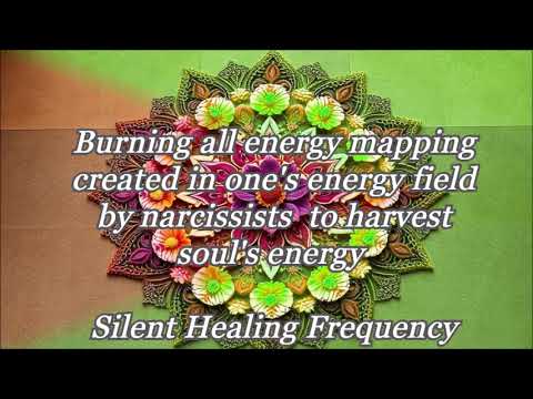Burning all energy mapping created in one's energy field by narcissists  to harvest souls energy
