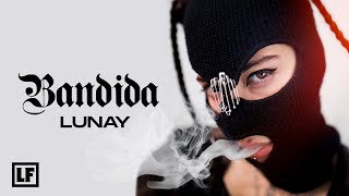 Lunay - Bandida (Video Oficial)