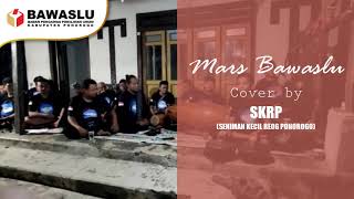 Download lagu [COVER] Mars BAWASLU Seniman Reog Ponorogo (SKRP) | BAWASLU KABUPATEN PONOROGO mp3