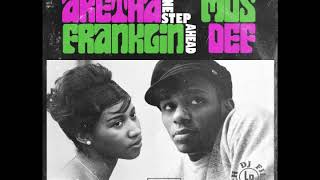 Aretha Franklin &amp; Mos Def - One Step Ahead (DJ Filthy Rich blend)