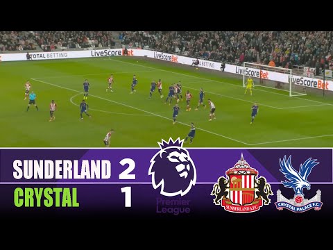 SUNDERLAND vs CRYSTAL PALACE 2-1 | 2026 Premier League | Match Highlights