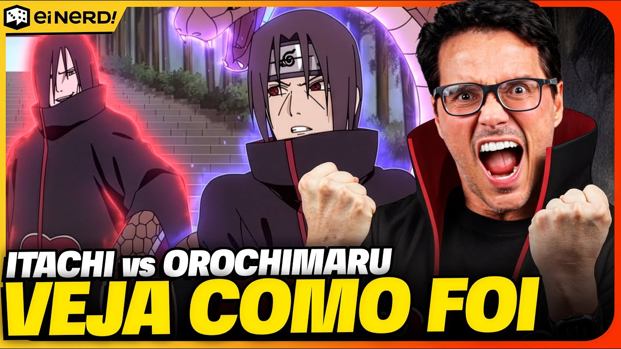 VEJA COMO FOI: ITACHI VS OROCHIMARU! PRODÍGIO VS SENNIN LENDÁRIO