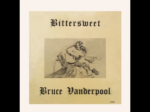 Bruce Vanderpool "Bittersweet" 1969 *Lies*