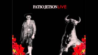 Fatso Jetson Live - Too Many Skullz