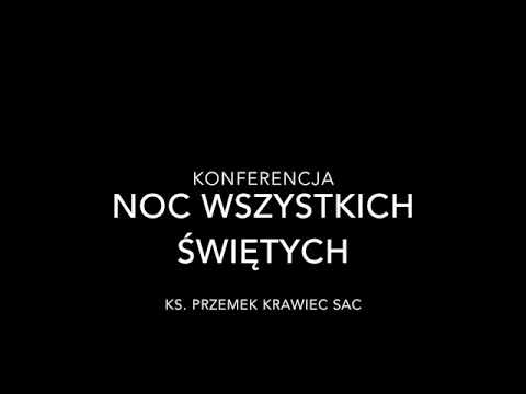Noc Wszystkich Świętych AD 2017 - konferencja