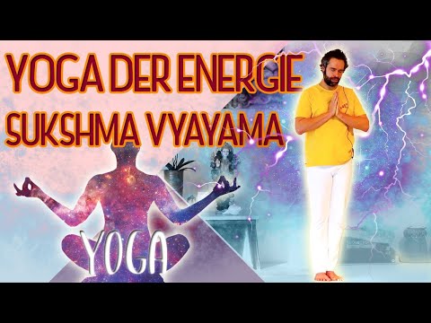 Yoga der Energie "Sukshma Vyayama" mit Stefan Grote - Yoga Vidya Live - 09:15 Uhr 09.02.2021