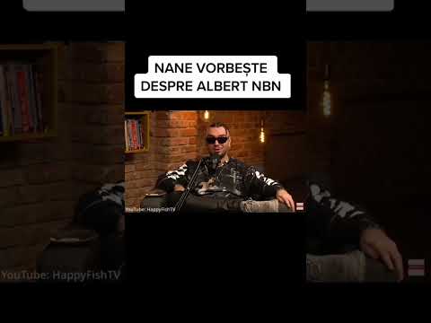 NANE Vorbește despre Albert nbn