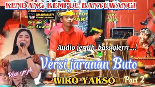Download lagu Kendang kempul banyuwangi versi jaranan buto_wiroyakso part 2 mp3