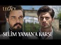 Selim Yaman'dan Hesap Soruyor | Legacy 10. Bölüm (English & Spanish subs)