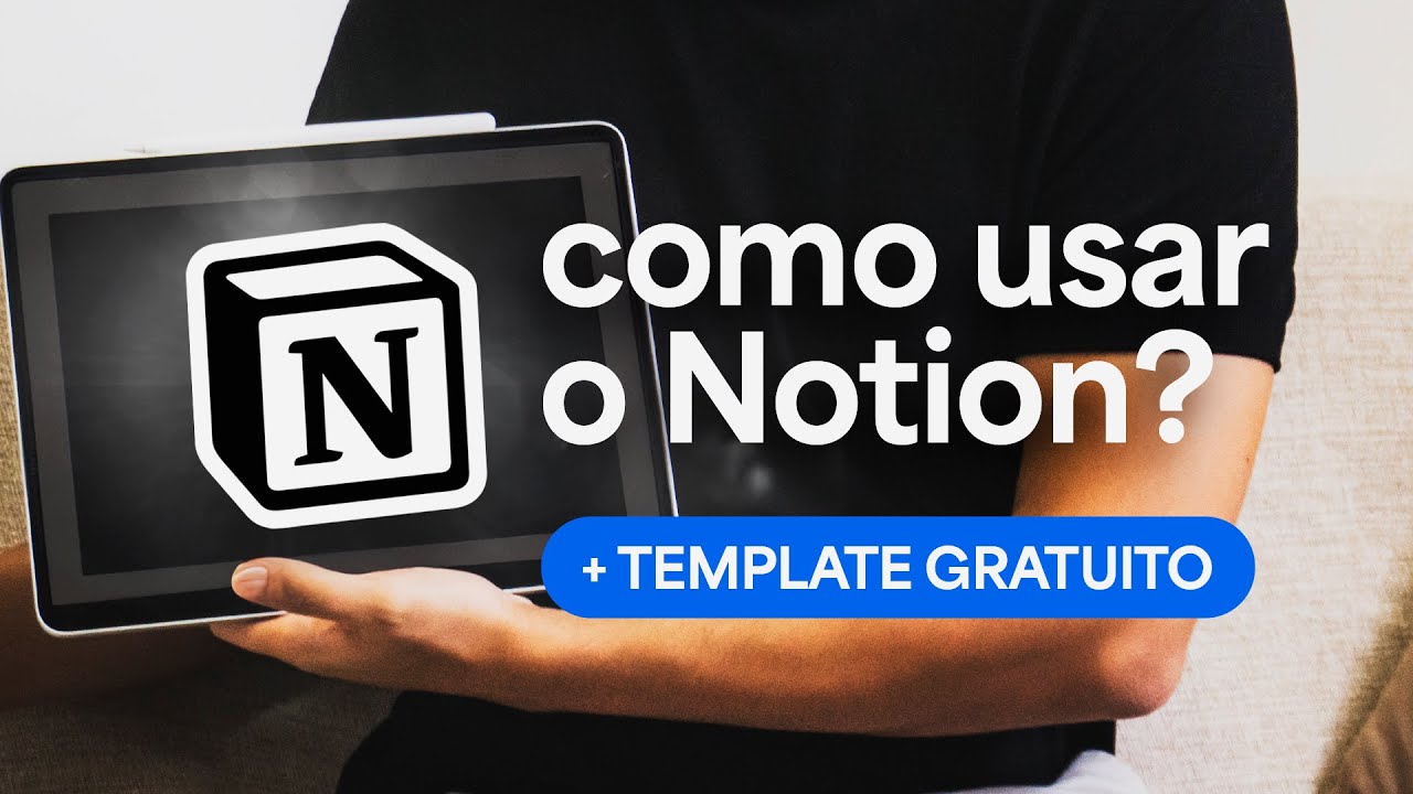 MASTERCLASS DE NOTION 2024 👨🏻‍💻 - COMO USAR DO BÁSICO AO AVANÇADO + templates