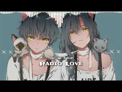 ♪Nightcore ⇾ Radio Love