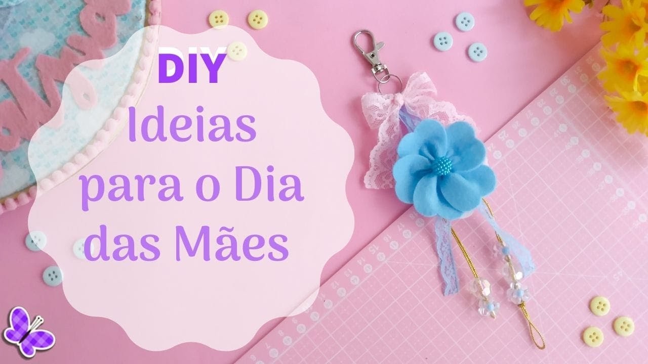 3 Ideias de Lembrancinhas para o Dia das Mães em Feltro