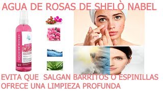 🌹AGUA DE ROSAS🌹 DE SHELÒ NABEL🌹