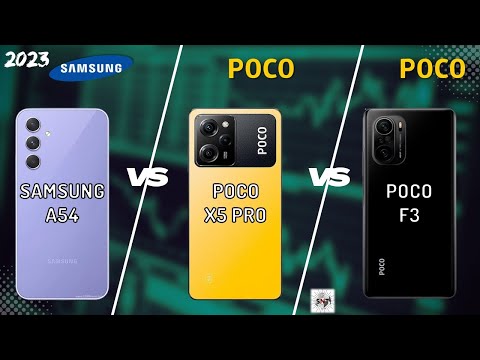 SAMSUNG A54 VS POCO X5 PRO VS POCO F3