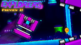 Explorers by  @MATHIcreatorGD & Me | Preview #02 | Geometry Dash [2.2]