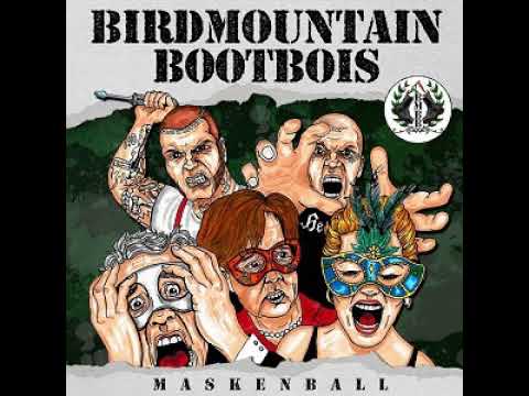 BirdMountain BootBois - Maskenball
