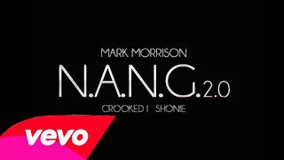 Mark Morrison Feat. Crooked I &amp; Shonie - N.A.N.G. 2.