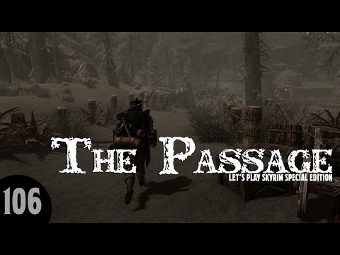 Let's Play Skyrim SE: The Passage - Part 106