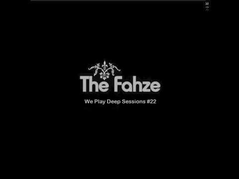 The Fahze We Play Deep Sessions 22