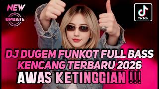 Download lagu DJ DUGEM FUNKOT FULL BASS KENCANG TERBARU 2026 - DJ REMIX VIRAL PALING ENAK - DJ BUKAN TAK SUDI NEW mp3