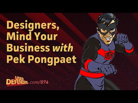 074: Designers, Mind Your Business with Pek Pongpaet