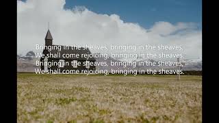 Bringing In the Sheaves (Seth Parker's Hymnal #015) Knowles Shaw  George A Minor