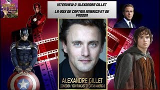 Interview d'Alexandre Gillet, la voix française de Chris Evans, Elijah Wood , de Ryan Gosling... video