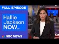 Hallie Jackson NOW - May 27 | NBC News NOW