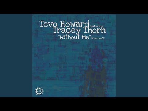 Without Me (feat. Tracey Thorn) (Hyena Stomp Remix)